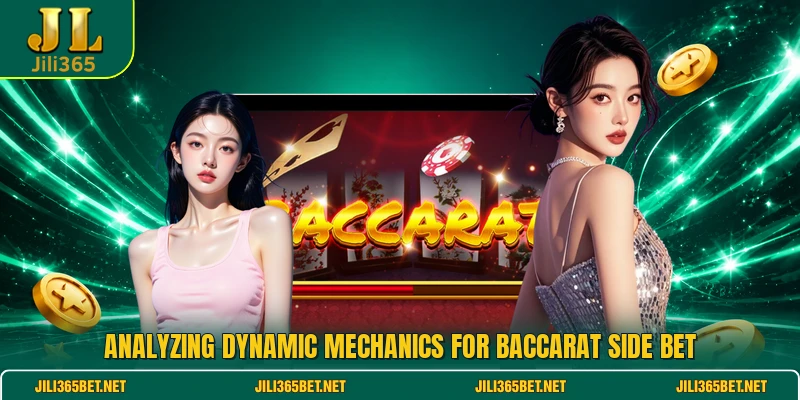 Analyzing dynamic mechanics for Baccarat Side Bet