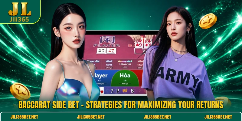 Baccarat Side Bet - Strategies For Maximizing Your Returns