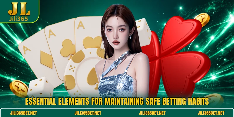 Essential elements for maintaining safe betting habits