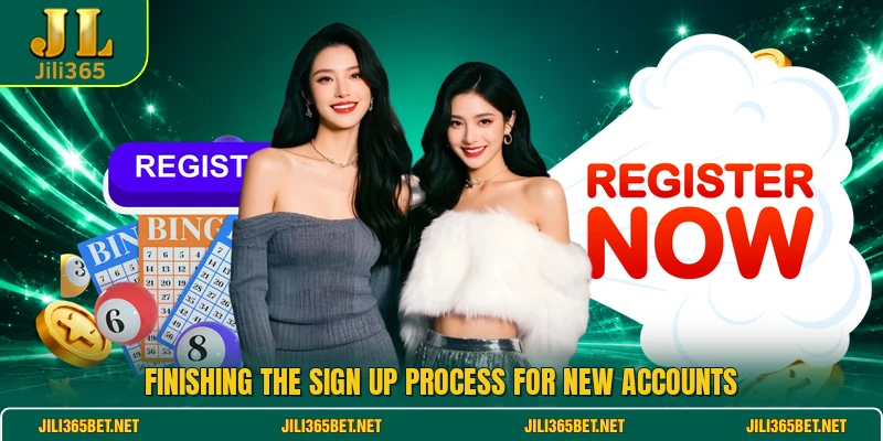 Finishing the sign up process for new accounts