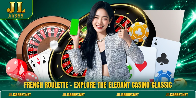 French Roulette - Explore The Elegant Casino Classic