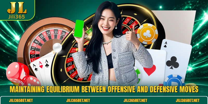 Maintaining equilibrium between offensive and defensive moves