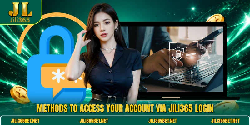 Methods to access your account via JILI365 login