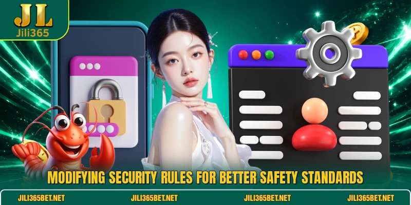 Modifying security rules for better safety standards