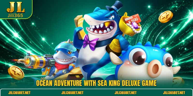 Ocean adventure with sea king deluxe game