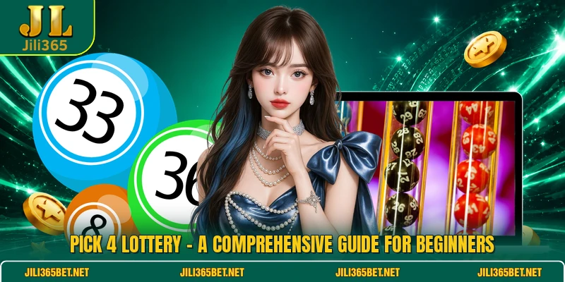 Pick 4 Lottery - A Comprehensive Guide For Beginners