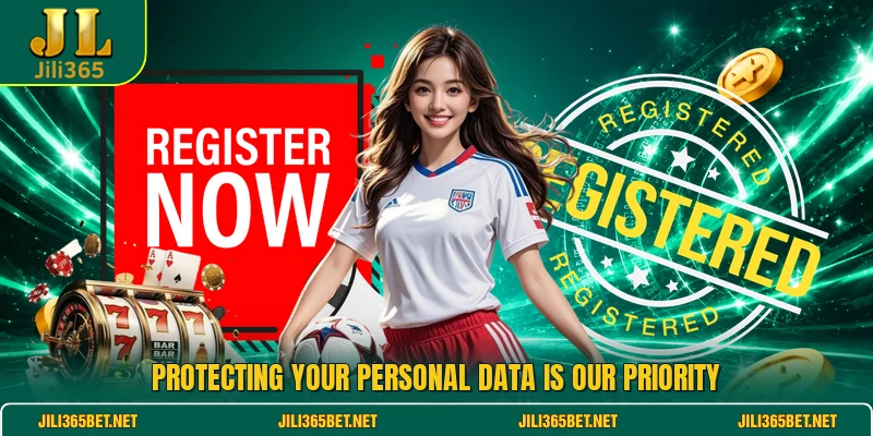 Protecting your personal data is our priority