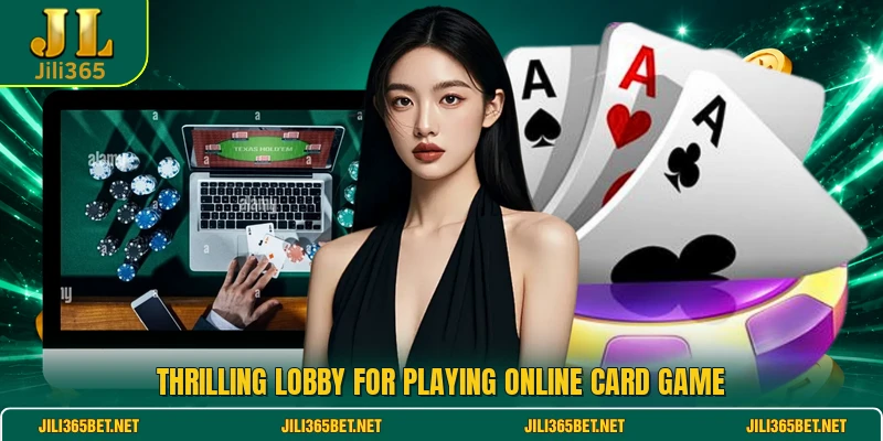 Thrilling lobby for playing online card game