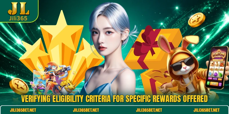 Verifying eligibility criteria for specific rewards offered